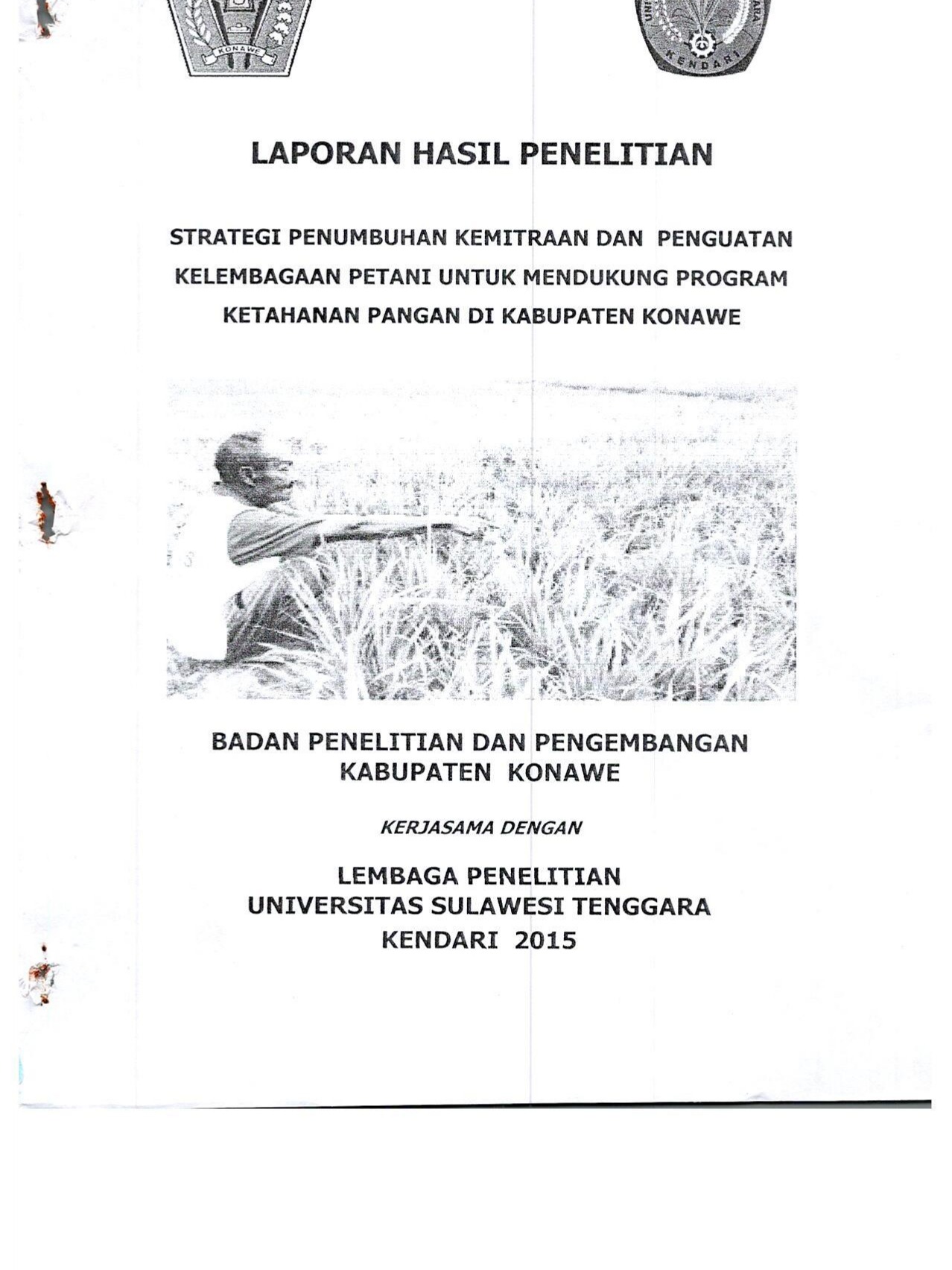 Thumbnail STRATEGI PENUMBUHAN KEMITRAAN DAN PENGUATAN KELEMBAGAAN PETANI UNTUK MENDUKUNG PROGRAM KETAHANAN PANGAN DI KABUPATEN KONAWE